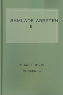 Samlade arbeten II by J. L. Runeberg