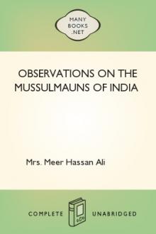 Observations on the Mussulmauns of India by Mrs. Meer Hasan Ali