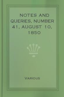 Notes and Queries, Number 41, August 10, 1850 by Various