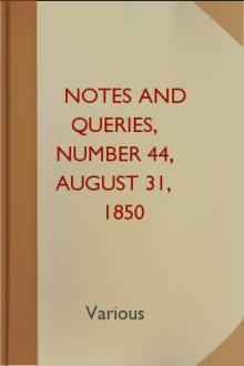 Notes and Queries, Number 44, August 31, 1850 by Various