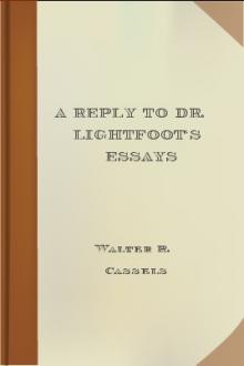 A Reply to Dr. Lightfoot's Essays by Walter R. Cassels