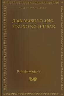Juan Masili o Ang pinuno ng tulisan by Patricio Mariano