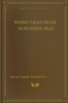 Weird Tales from Northern Seas by Jonas Lauritz Idemil Lie