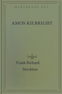 Amos Kilbright by Frank R. Stockton