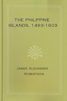 The Philippine Islands, 1493-1803 by Unknown