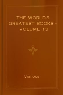 The World's Greatest Books - Volume 13 by Unknown