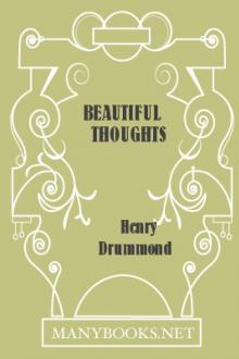 Beautiful Thoughts by Henry Drummond