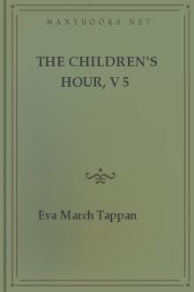 The Children's Hour, v 5 by Eva March Tappan