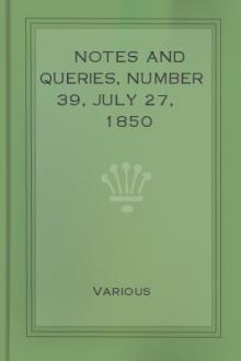 Notes and Queries, Number 39, July 27, 1850 by Various