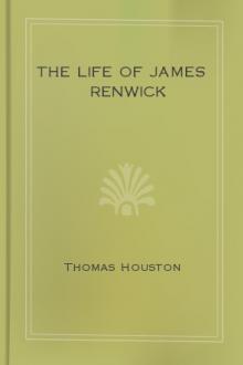 The Life of James Renwick by Thomas Houston