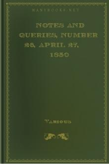Notes and Queries, Number 26, April 27, 1850 by Various