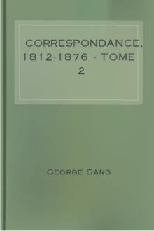 Correspondance, 1812-1876 - Tome 2 by George Sand