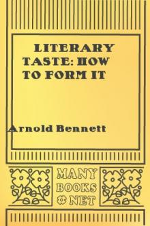 Literary Taste: How to Form It by Arnold Bennett