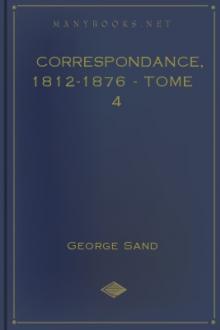 Correspondance, 1812-1876 - Tome 4 by George Sand