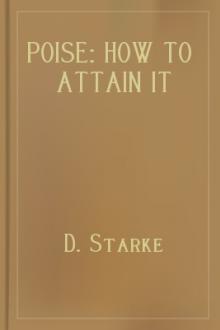 Poise: How to Attain It by D. Starke