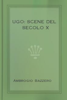 Ugo: Scene del secolo X by Ambrogio Bazzero