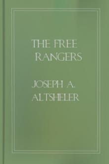 The Free Rangers by Joseph A. Altsheler