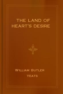 The Land of Heart's Desire by William Butler Yeats