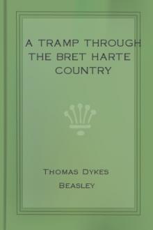 A Tramp Through The Bret Harte Country by Thomas Dykes Beasley