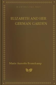 Elizabeth and her German Garden by Marie Annette Beauchamp