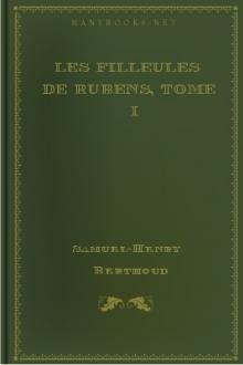 Les Filleules de Rubens, Tome I by Samuel Henry Berthoud