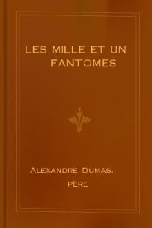 Les mille et un fantomes by Alexandre Dumas