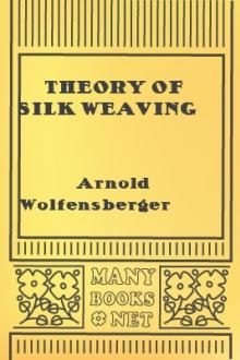 Theory of Silk Weaving by Arnold Wolfensberger