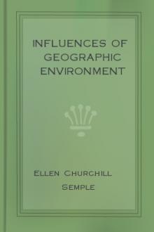 Influences of Geographic Environment by Ellen Churchill Semple