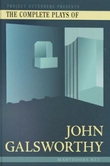 The Complete Plays by John Galsworthy