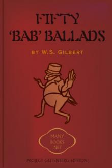 50 Bab Ballads, vol 1 by W. S. Gilbert