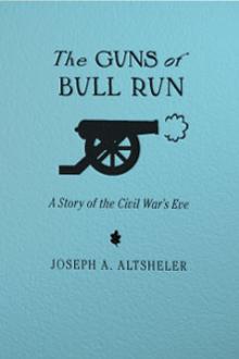 The Guns of Bull Run by Joseph A. Altsheler