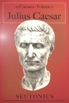 Julius Caesar by C. Suetonius Tranquillus