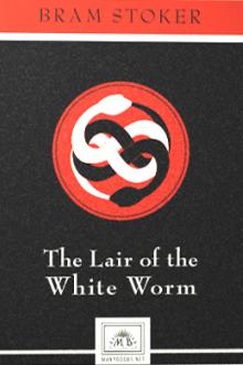 The Lair of the White Worm by Bram Stoker