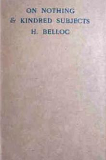 On Nothing and Kindred Subjects by Hilaire Belloc