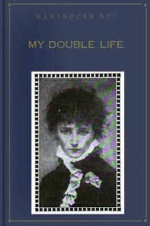 My Double Life by Sarah Bernhardt