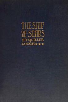 The Ship of Stars by Arthur Thomas Quiller-Couch