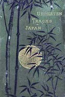 Unbeaten Tracks in Japan by Isabella L. Bird