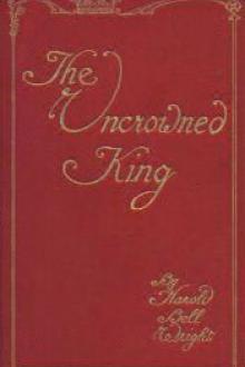 The Uncrowned King by Harold Bell Wright