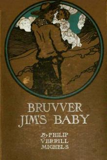 Bruvver Jim's Baby by Philip Verrill Mighels