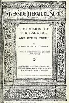 The Vision of Sir Launfal by James Russell Lowell