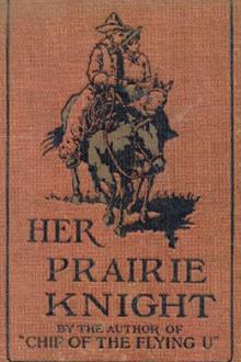 Her Prairie Knight by B. M. Bower
