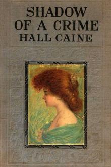 The Shadow of a Crime by Sir Caine Hall