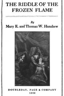 The Riddle of the Frozen Flame by Mary E. Hanshew, Thomas W. Hanshew