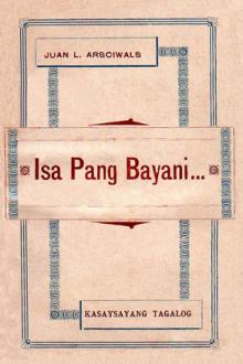 Isa Pang Bayani by Juan Lauro Arsciwals