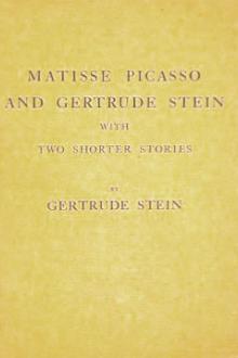 Matisse Picasso and Gertrude Stein by Gertrude Stein