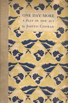 One Day More by Joseph Conrad