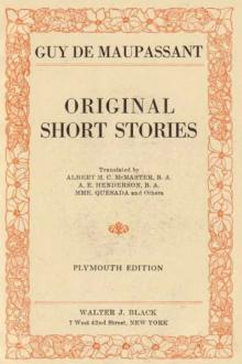 Original Short Stories — Volume 01 by Guy de Maupassant