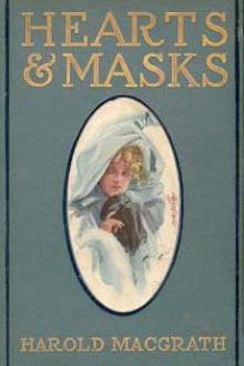Hearts and Masks by Harold MacGrath