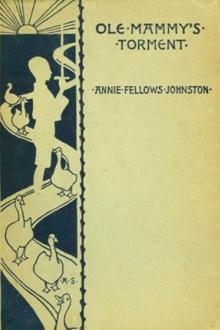 Ole Mammy's Torment by Annie Fellows Johnston