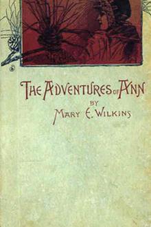 The Adventures of Ann by Mary E. Wilkins